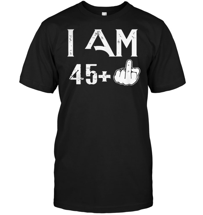 I am 46 45 middle finger birthday shirt