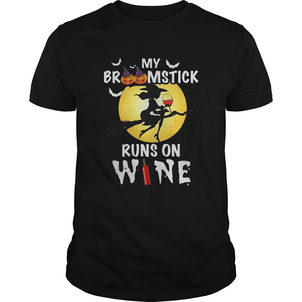 My broomstick runs on wine shirt