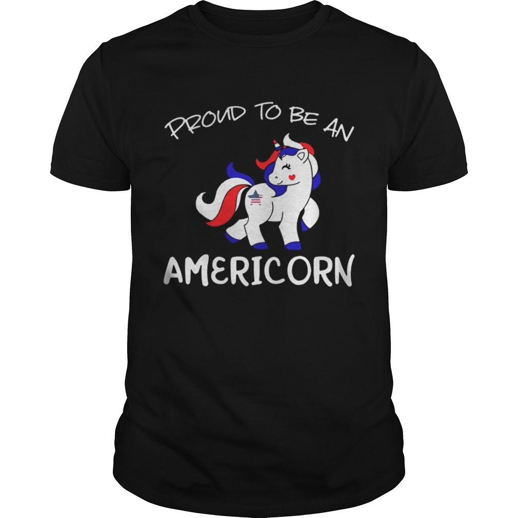 Proud to be an Americorn Unicorn shirt