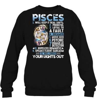 10 things pisces your lights out shirt