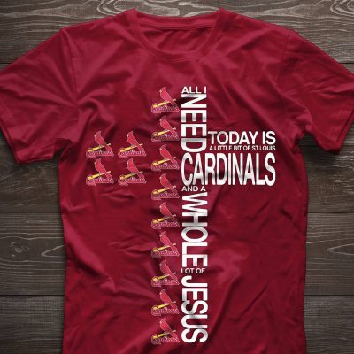 All I need today is a little bit of Cardinals and a whole lot of Jesus shirt