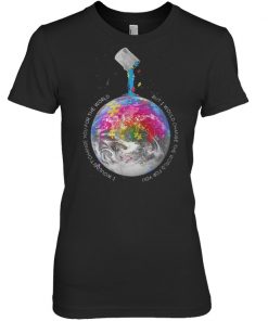 Autism I wouldn’t change you for the world shirt