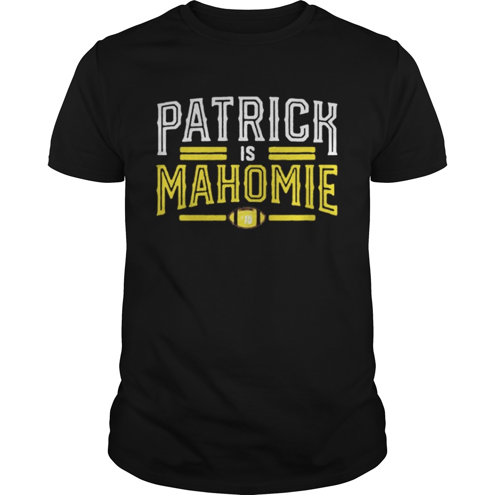 Patrick is mahomie shirt