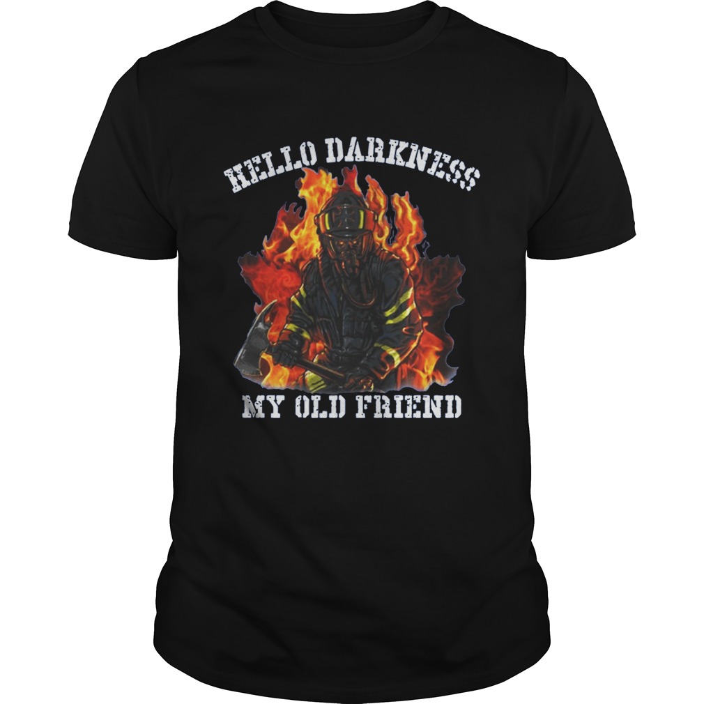 Halloween Firefighter hello darkness my old friend shirt