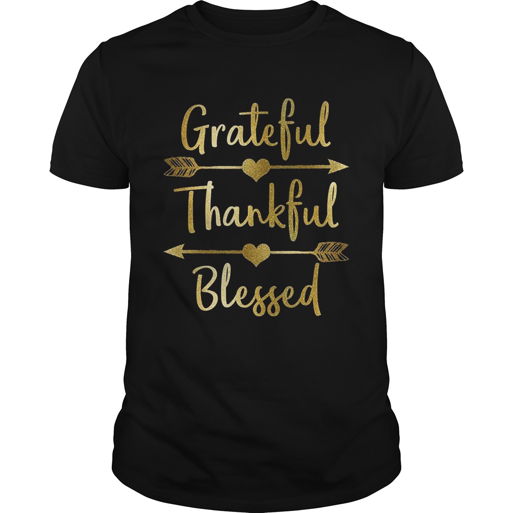 Gold Grateful Thankful Blessed Thanksgiving Shirt