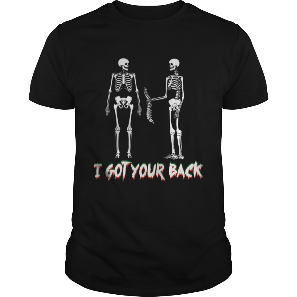 I Got Your Back Skeleton Halloween Fun T-Shirt