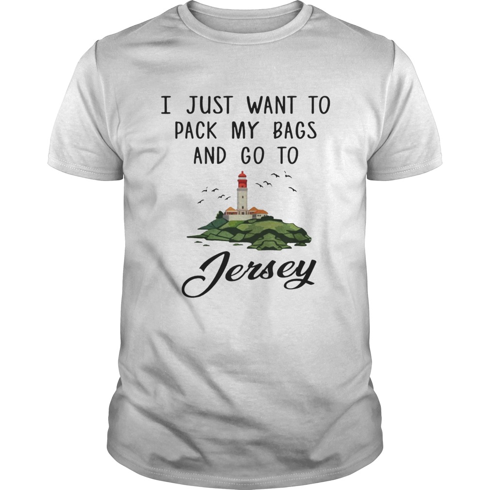 I just want to pack my bags and go to Jersey shirt