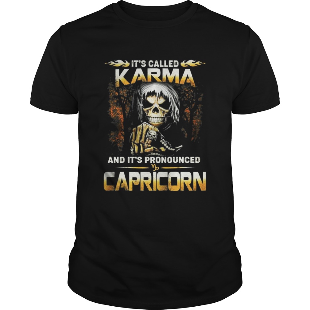 It’s called karma and it’s pronounced Capricorn shirt