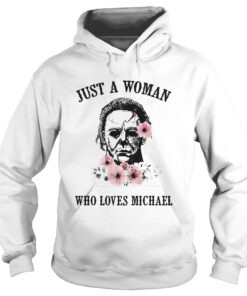 Just a woman who loves Michael hoodie