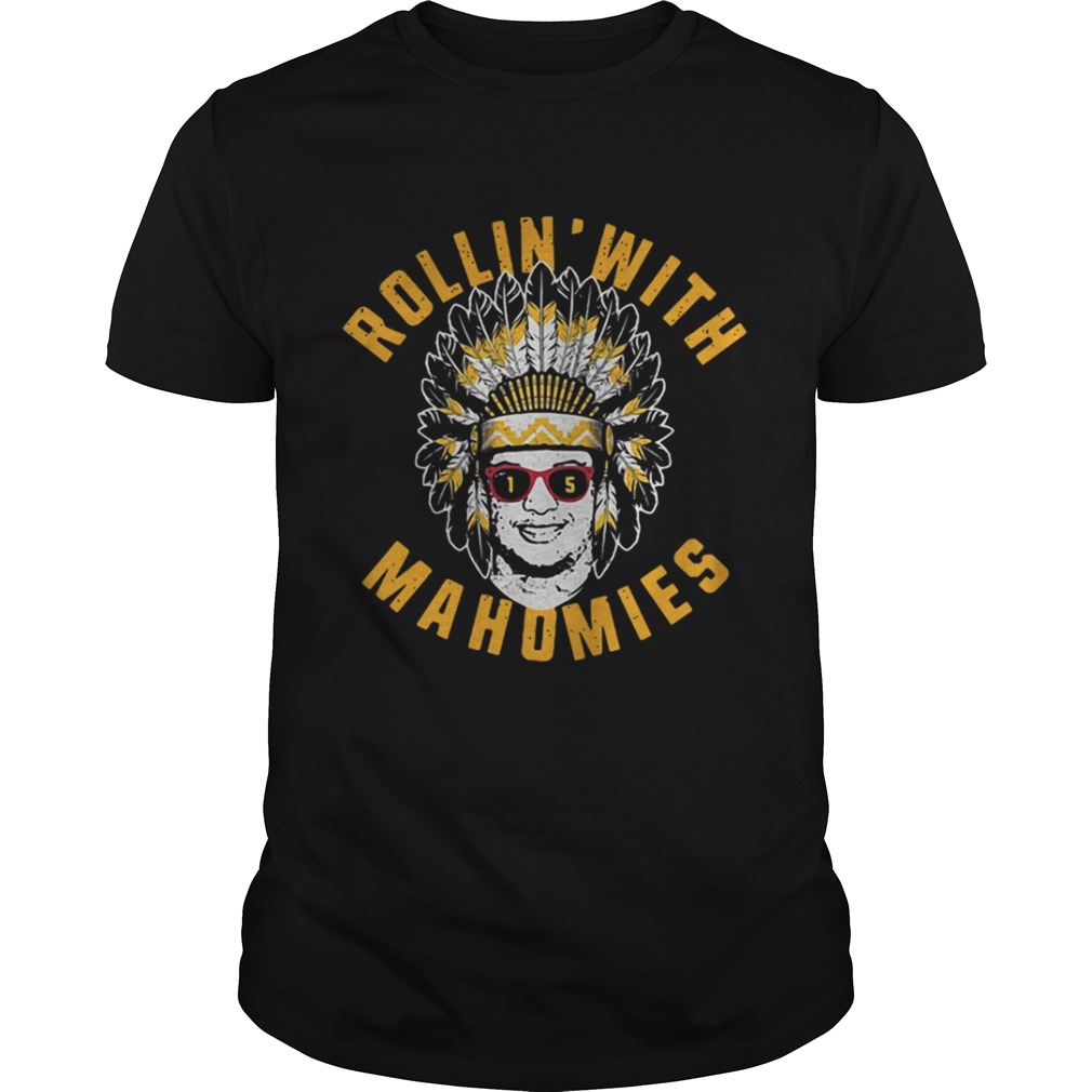 Patrick Mahomes II Rollin’ with Mahomies shirt