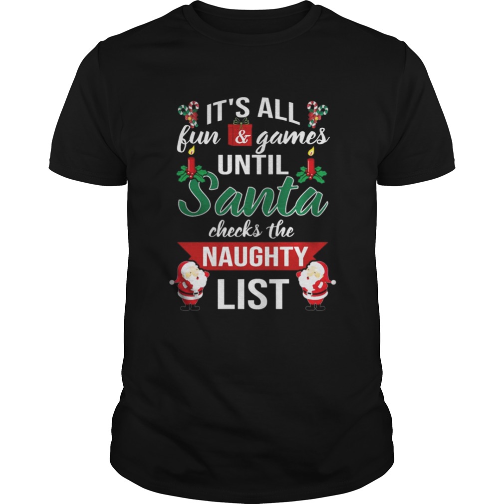 Santa Checks The Naughty List Tshirt