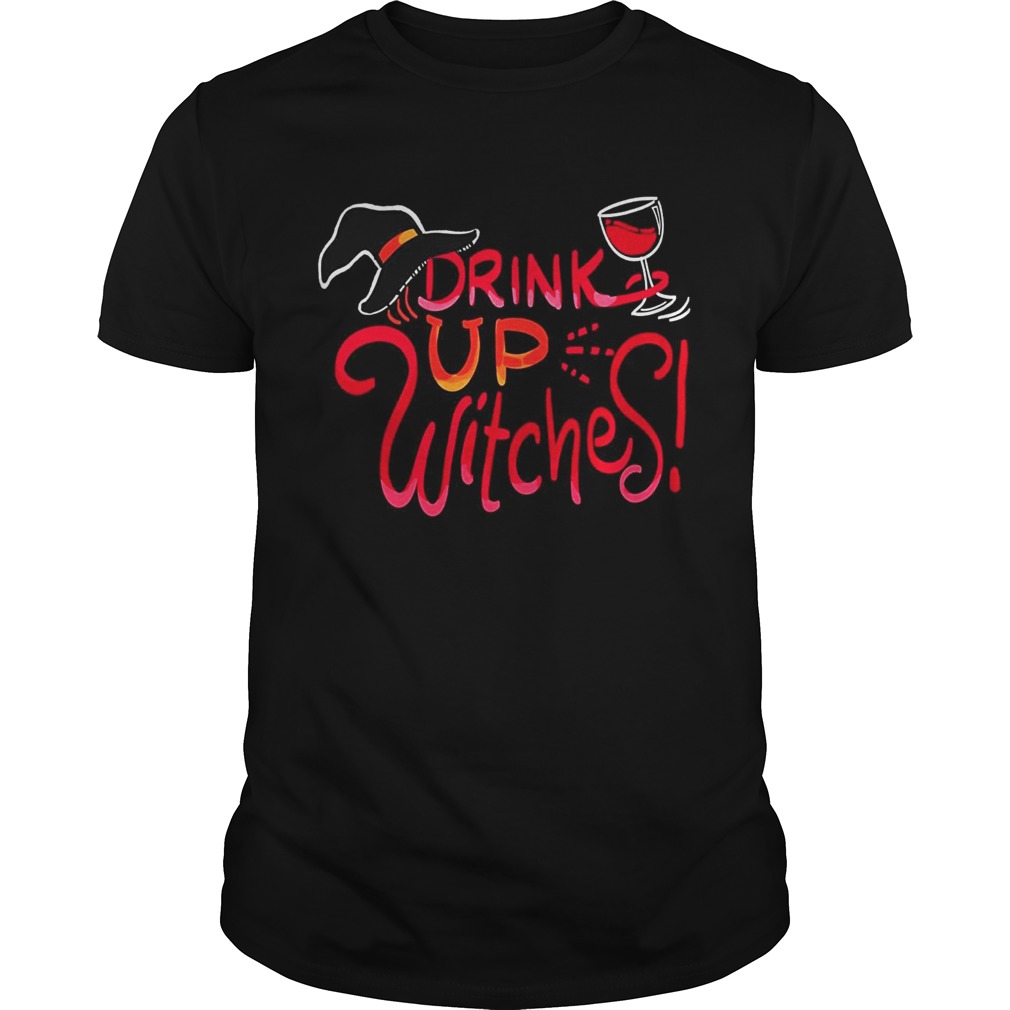The Drink Up Witches T Shirt