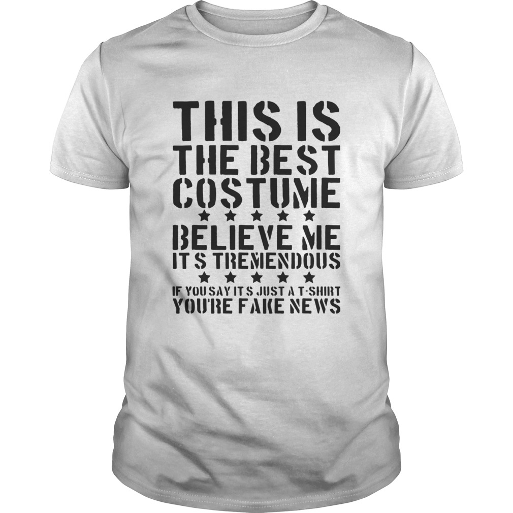 This is the best costume believe me It’s Tremendous shirt