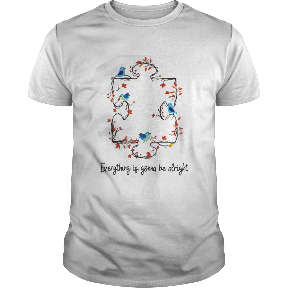 Autism mom everything is gonna be alright shirt