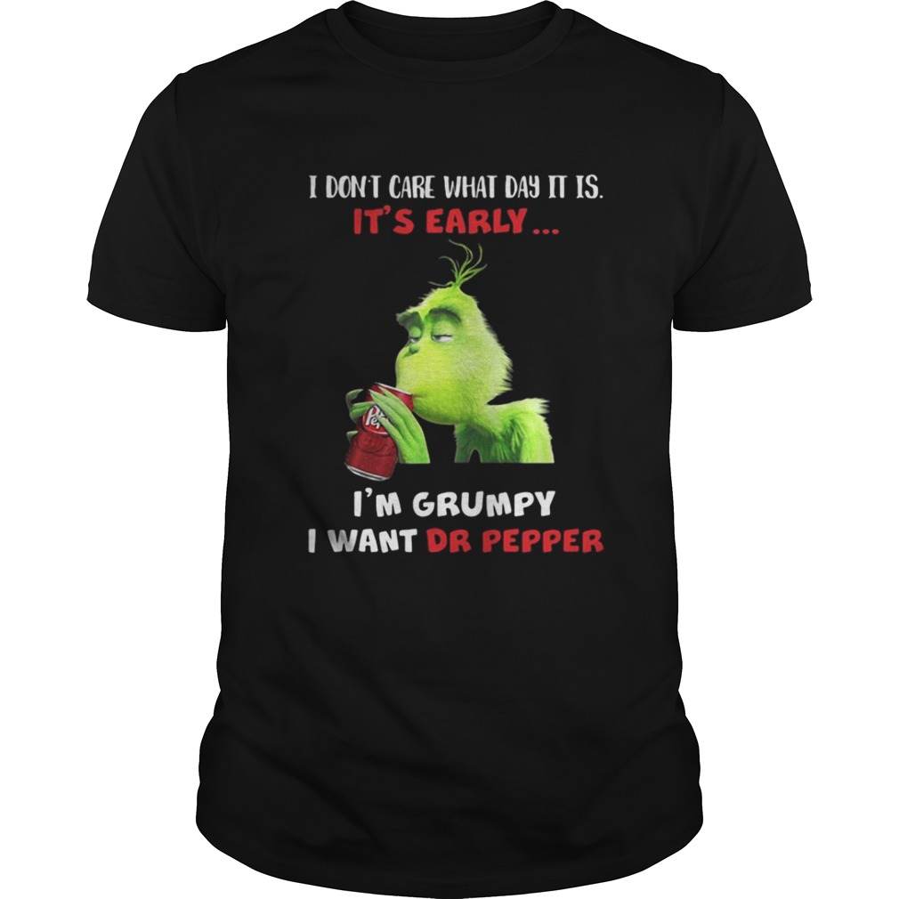 Grinch I’m Grumpy I want Dr Papper Christmas shirt