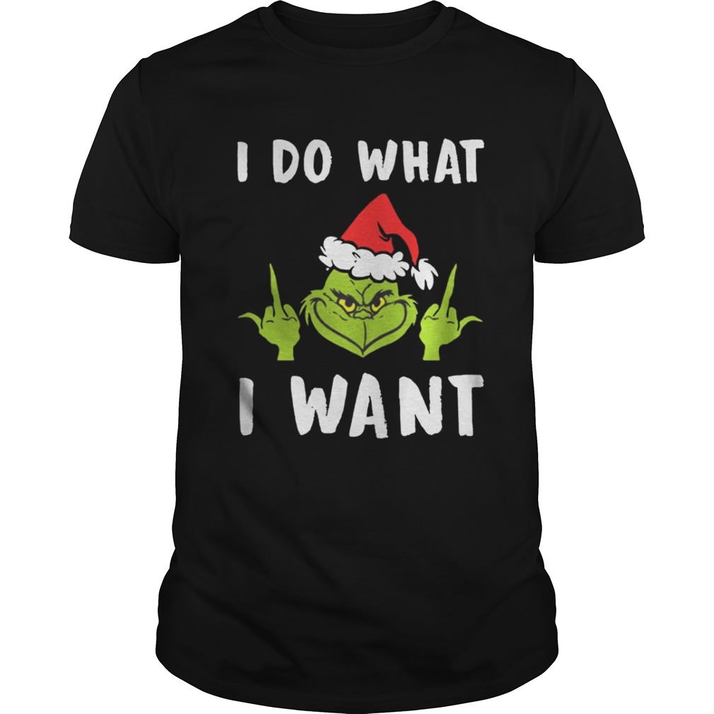 Grinch I Do What I Want shirt