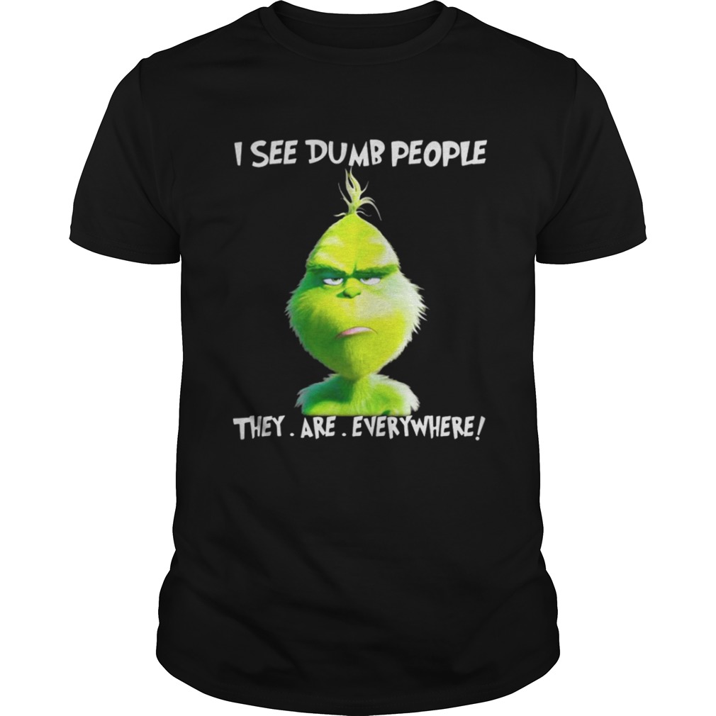 Grinch I see dumb people they are everywhere Christmas shirt