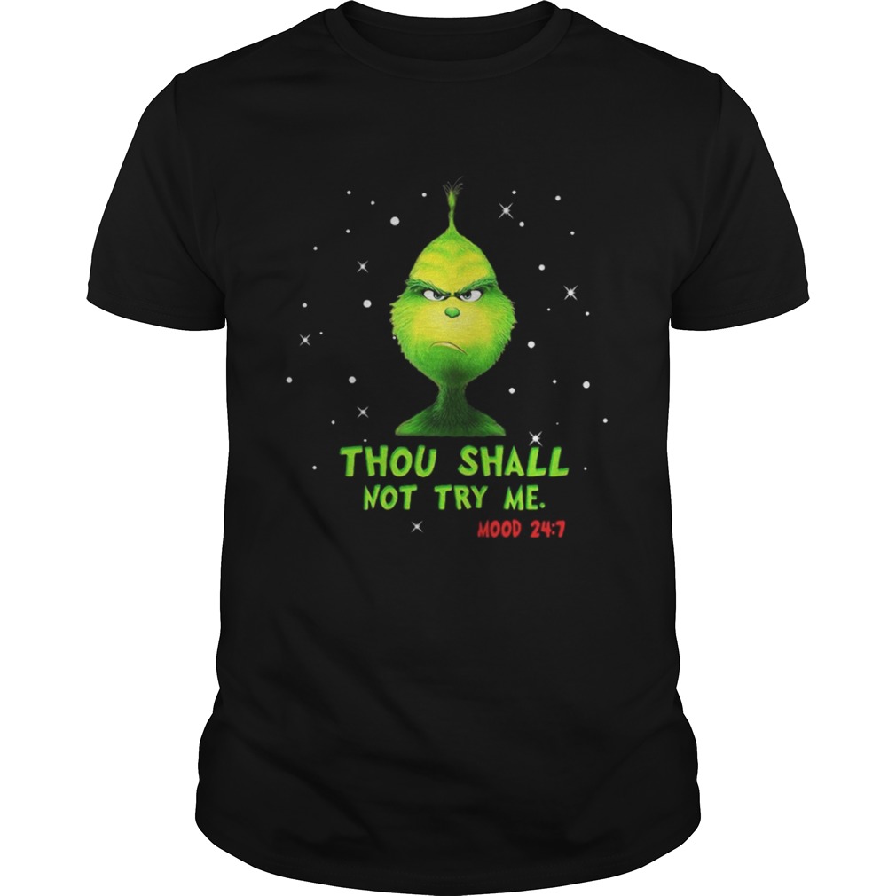 Grinch thou shalt not try me mood Christmas shirt