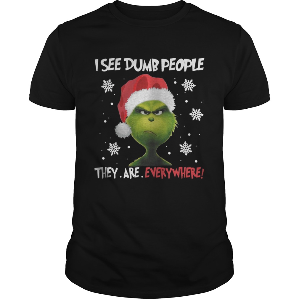 Grinch – I See Dumb People They Are Everywhere Shirt