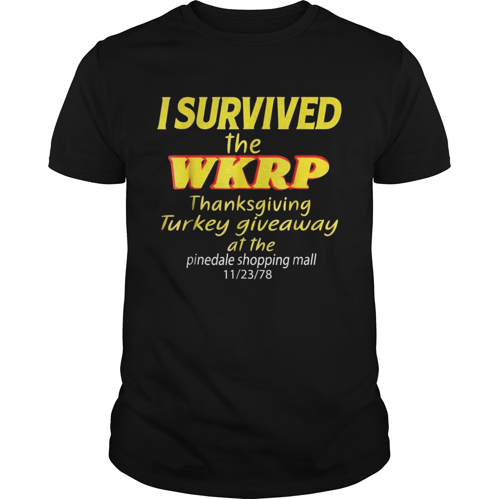 I Survived The WKRP Thanksgiving Turkey Giveaway shirt