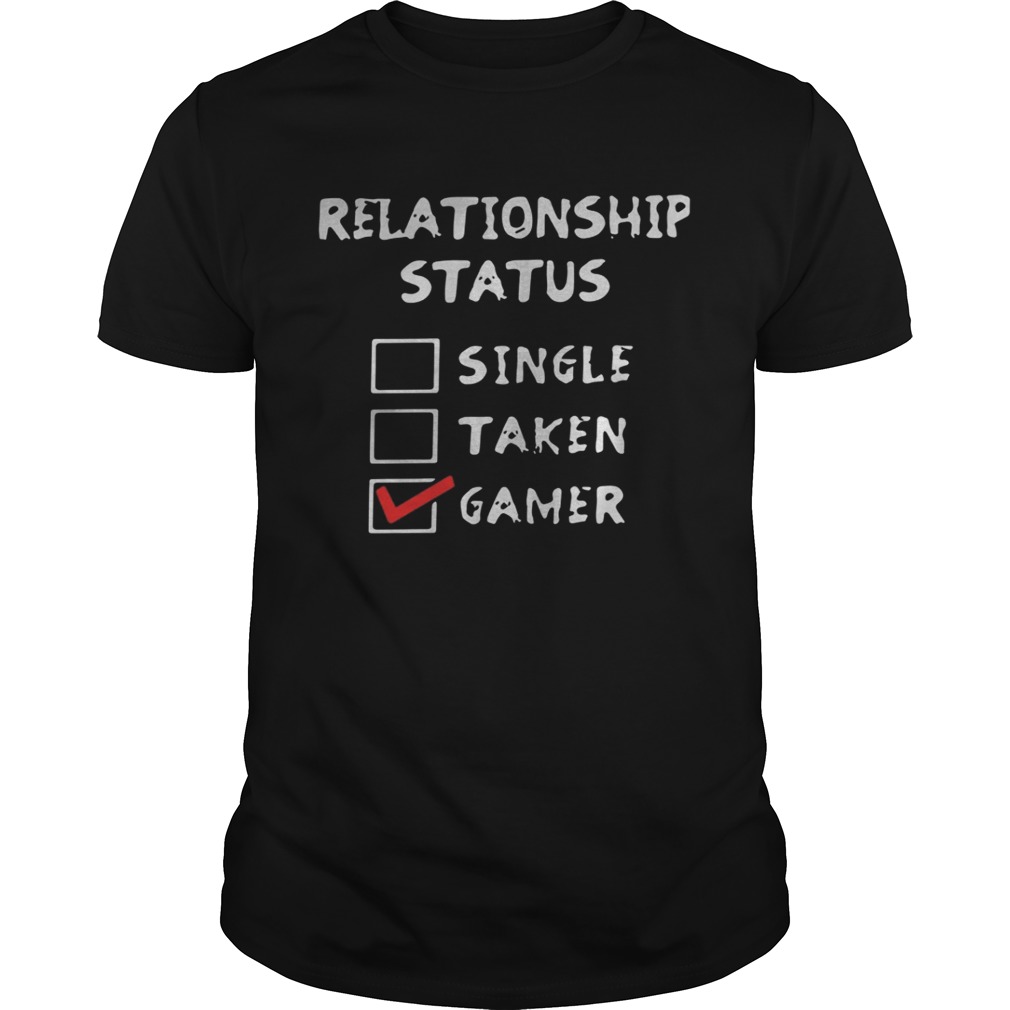 single taken gamer t shirt)