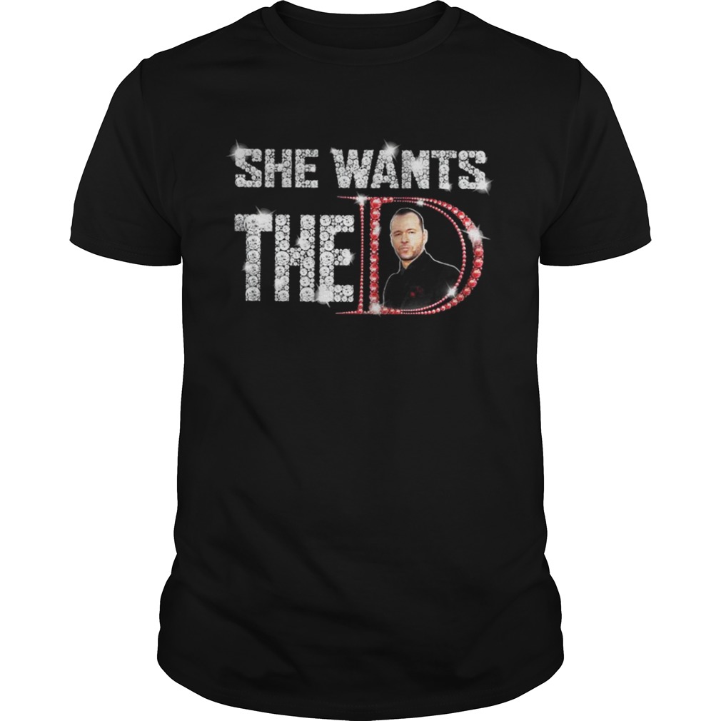 She wants the Donnie Wahlberg shirt