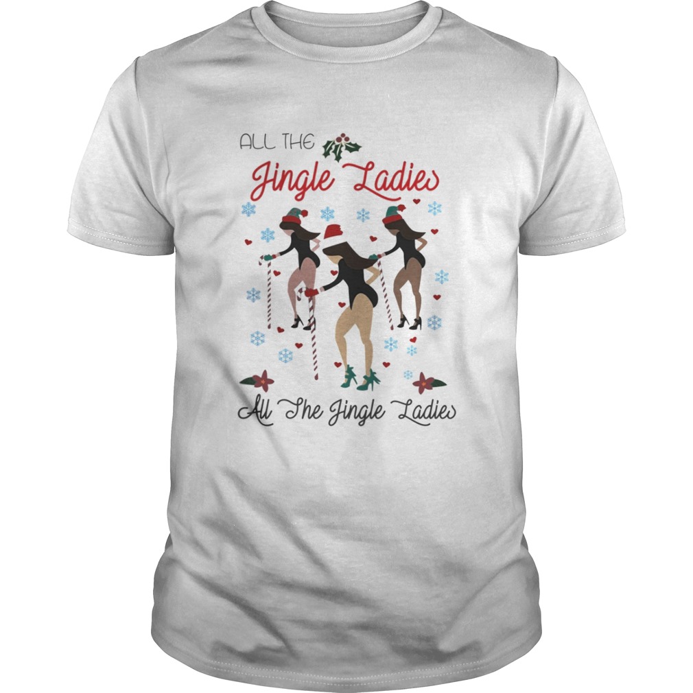All the Jingle Ladies all the she Jingle Ladies Christmas shirt