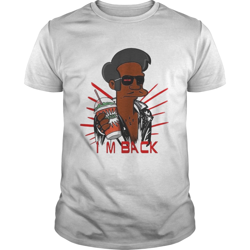 Apu I’m Back T shirt