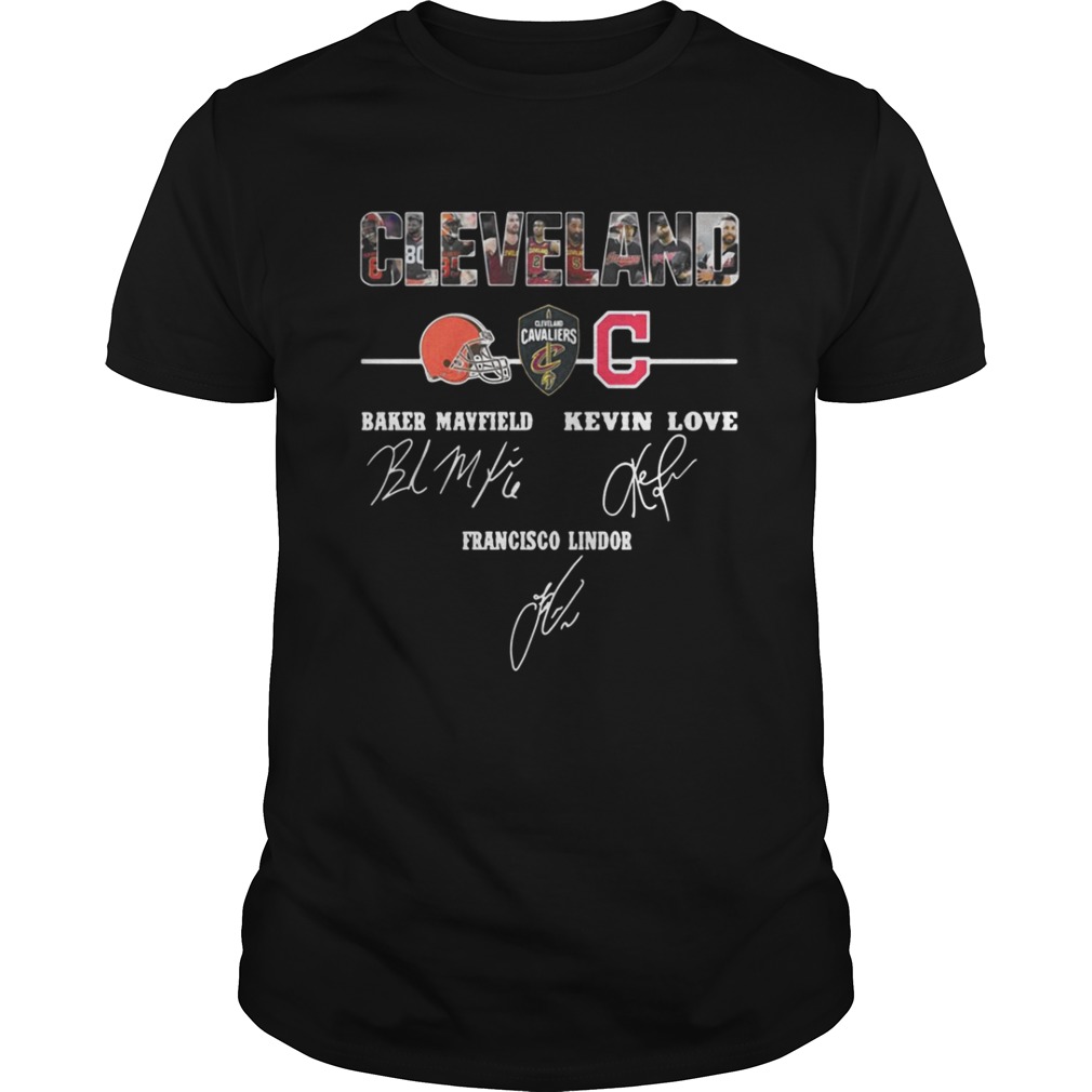 Cleveland baker mayfield kevin love francisco lindor shirt