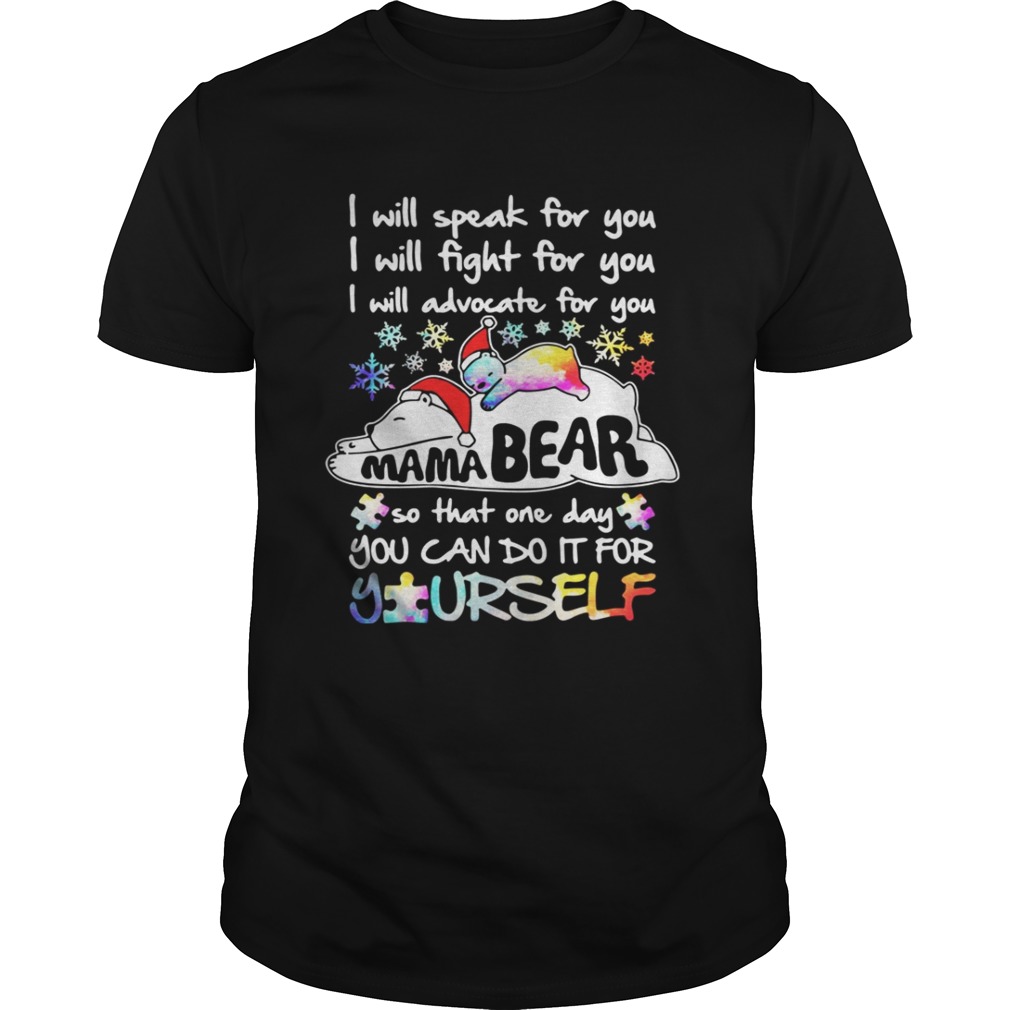 I will speak for you I will fight for you I will advocate for you Mama Bear shirt
