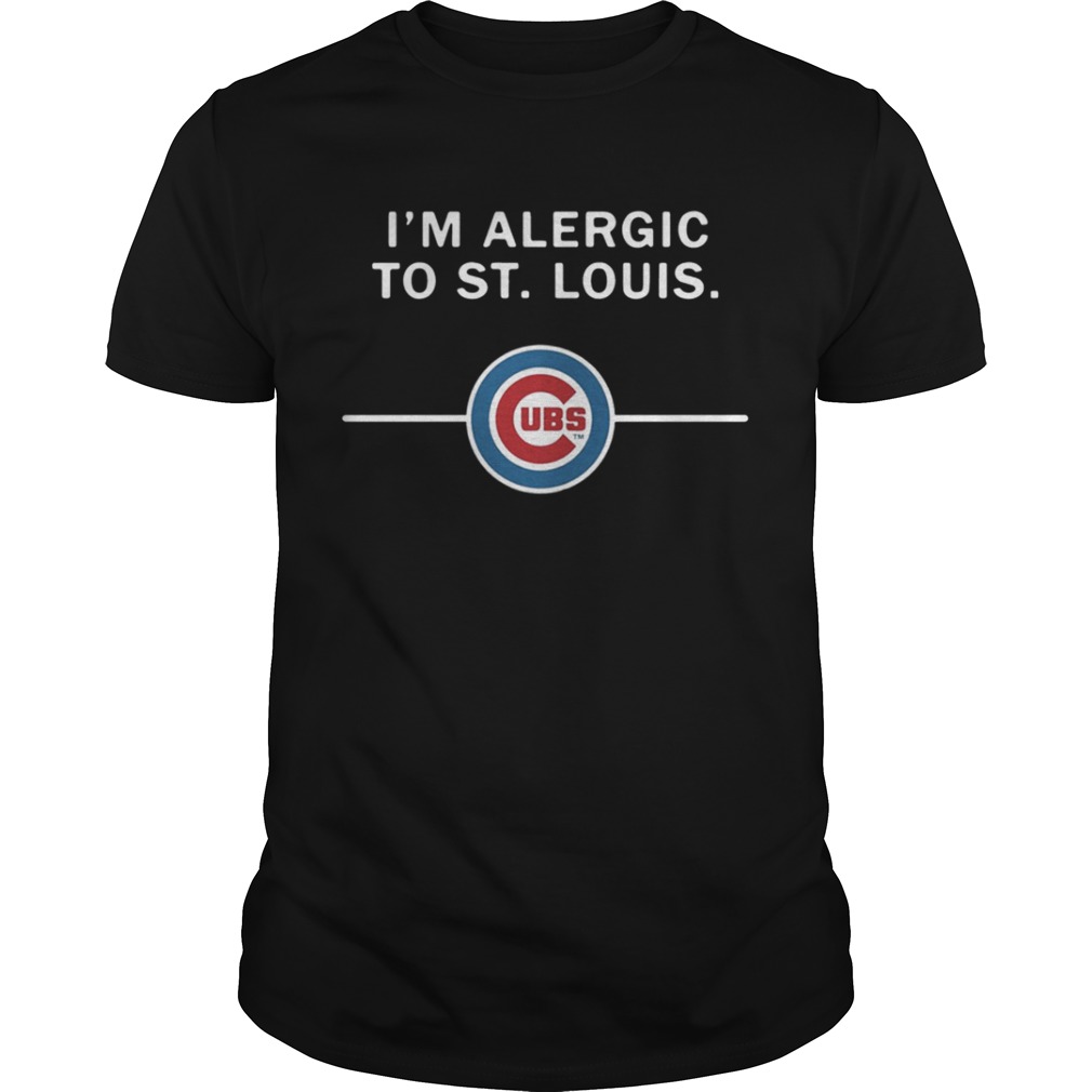 I’m Alergic to St. Louis Chicago Cubs shirt