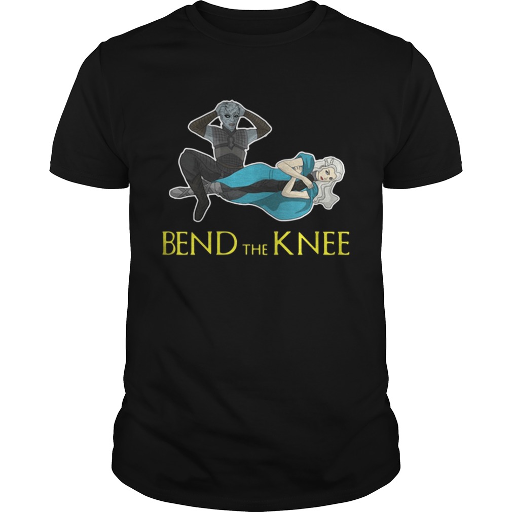 Night King Daenerys Targaryen Bend the Knee shirt