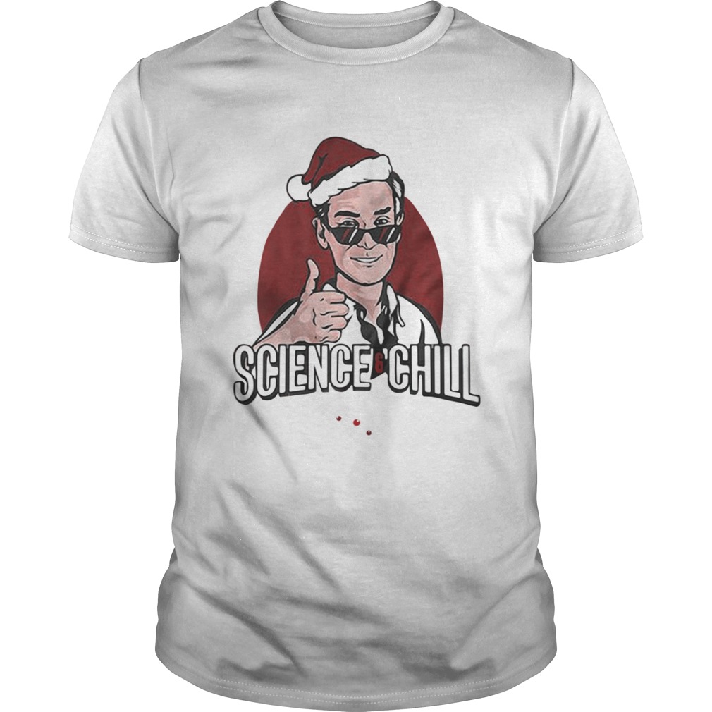 Official Science chill shirt - Kingteeshop