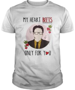 Guys Dwight Schrute my heart beets only for you shirt