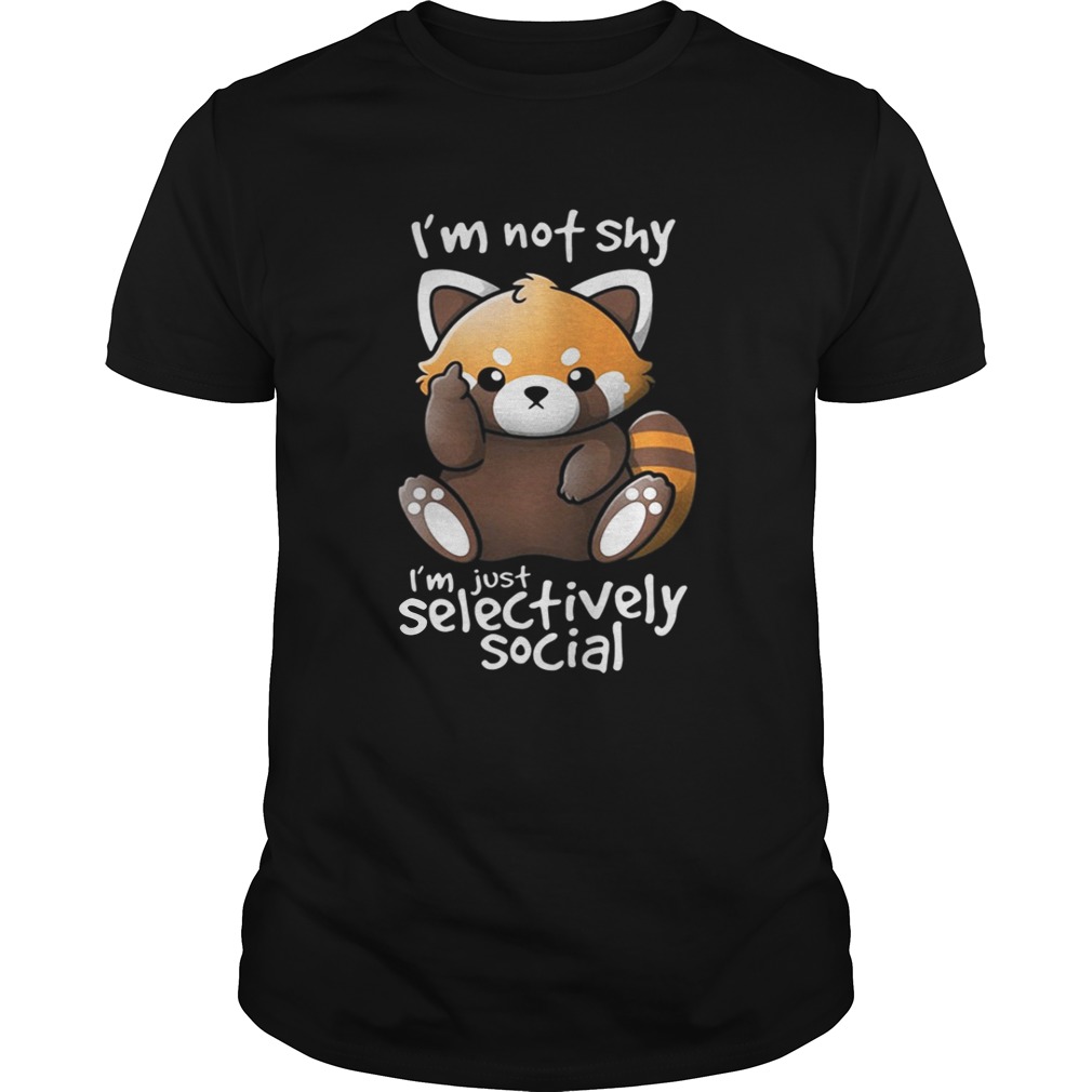 I’m not shy I’m just selectively social shirt