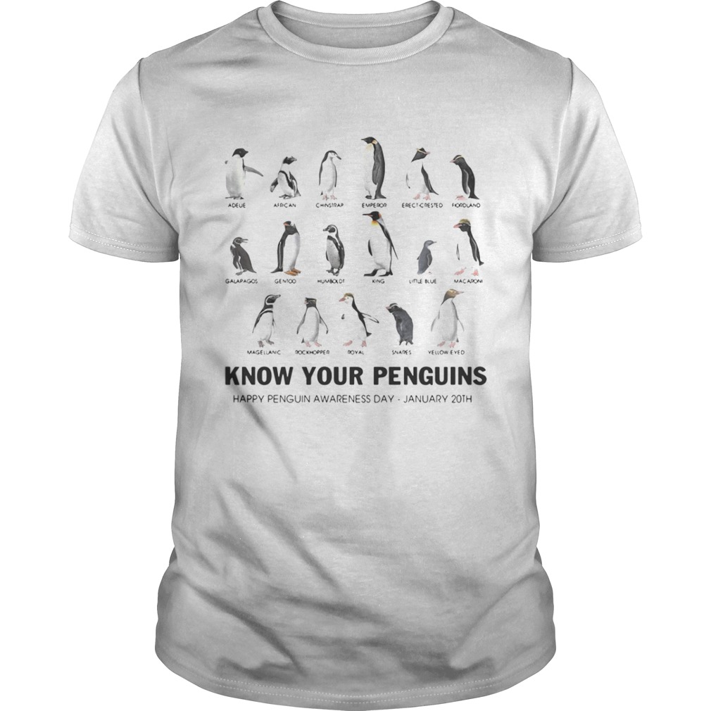 Know your penguins happy penguin awareness day January 20th shirt