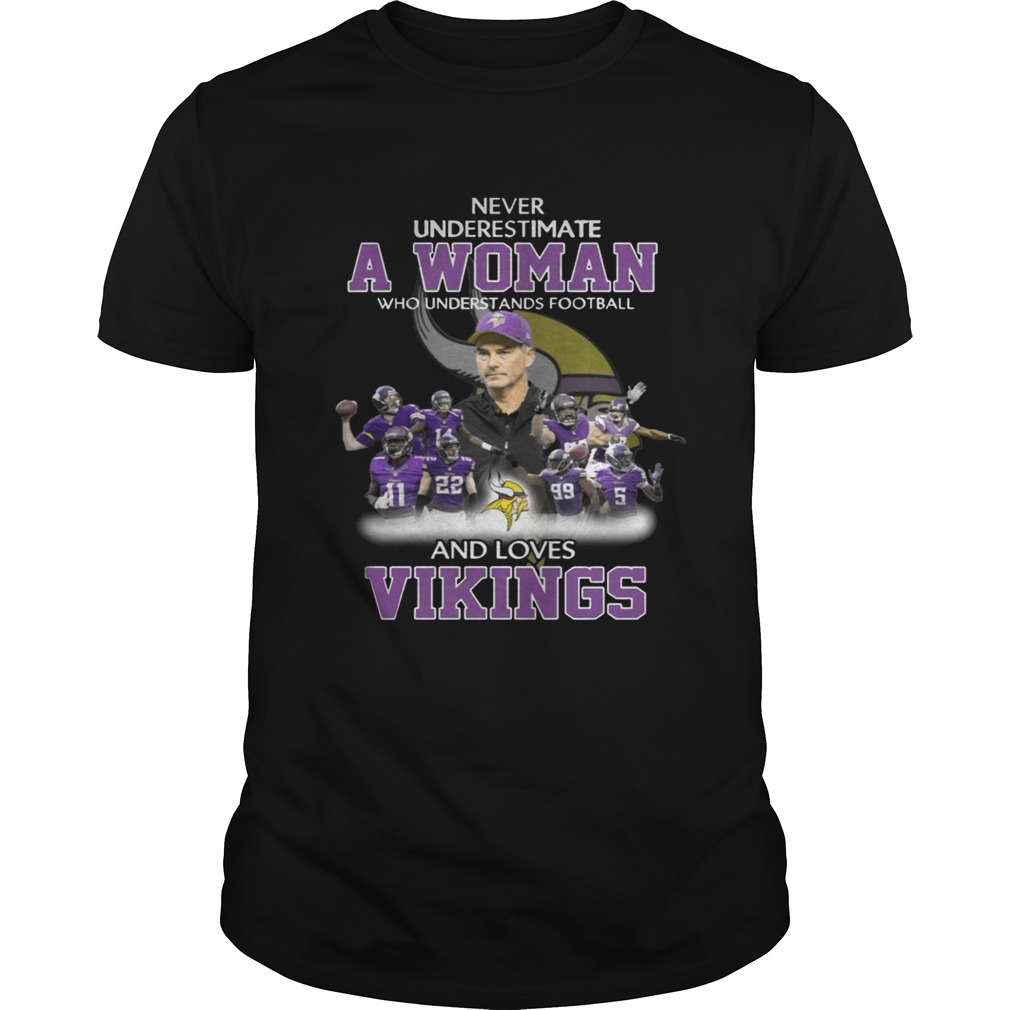 Never Underestimate a Woman Who Understands Football And Loves Vikings T-shirt