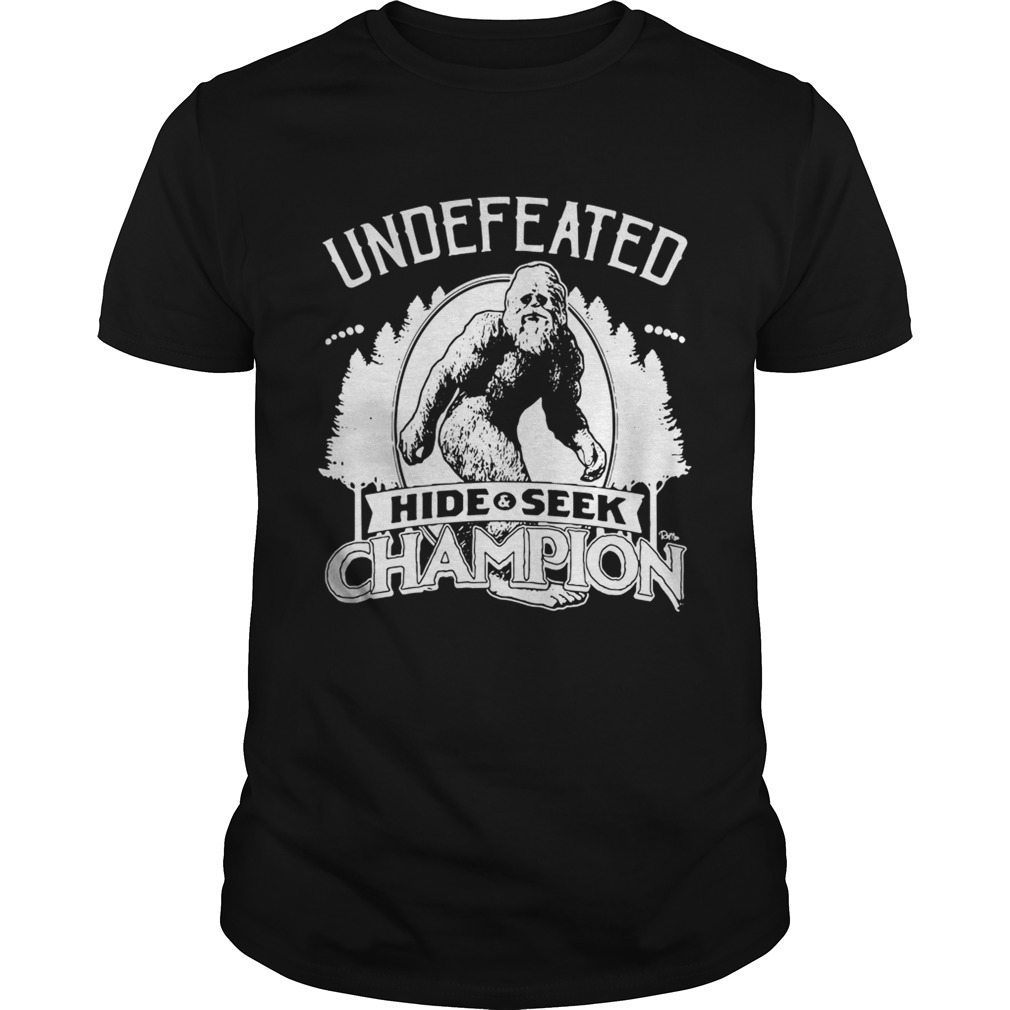 Official Bigfoot undefeated hide and seek champion shirt
