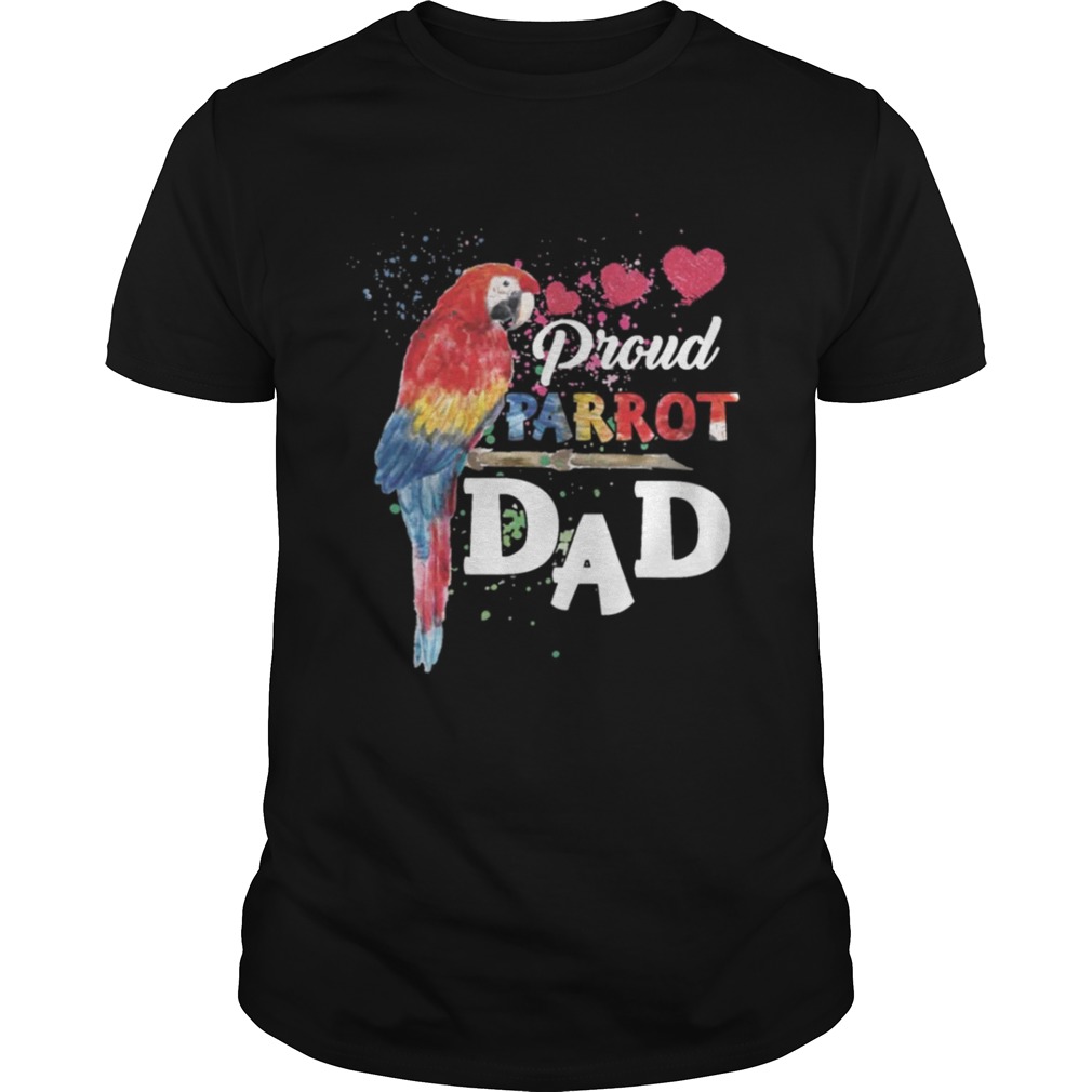Proud Parrot Dad Bird Lover TShirt
