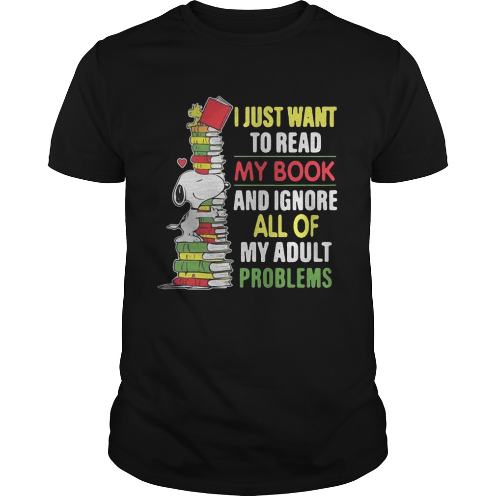 Snoopy I just want to read my book and ignore all of my adult problems shirt
