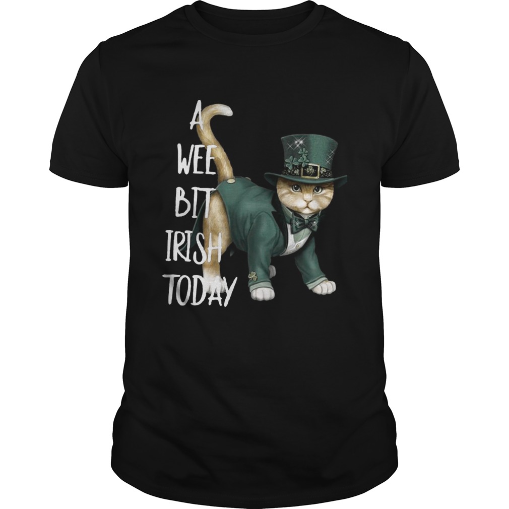 Cat A wee bit irish today shirt