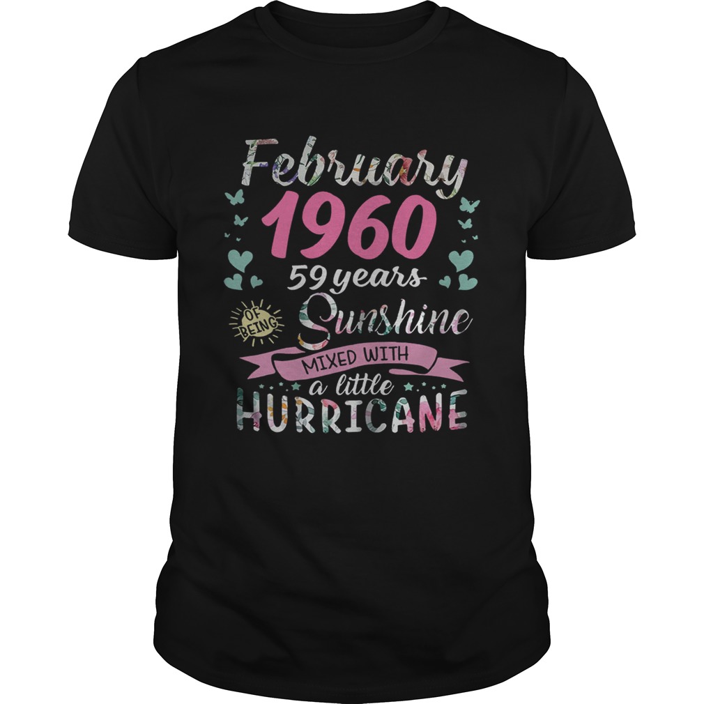 February 1960 59 years of being sunshine mixed with a little hurricane shirt