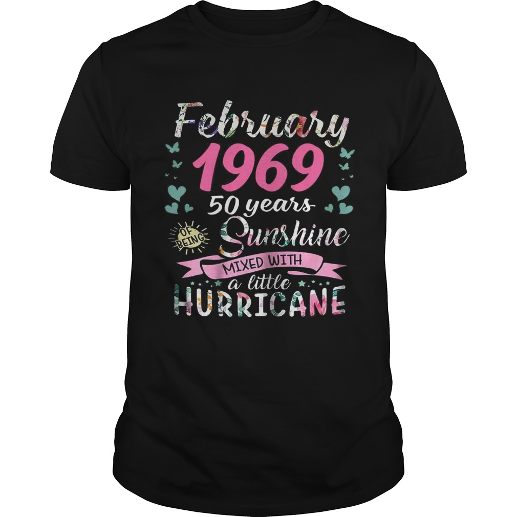 February 1969 50 years sunshine mixed with a little hurricane shirt
