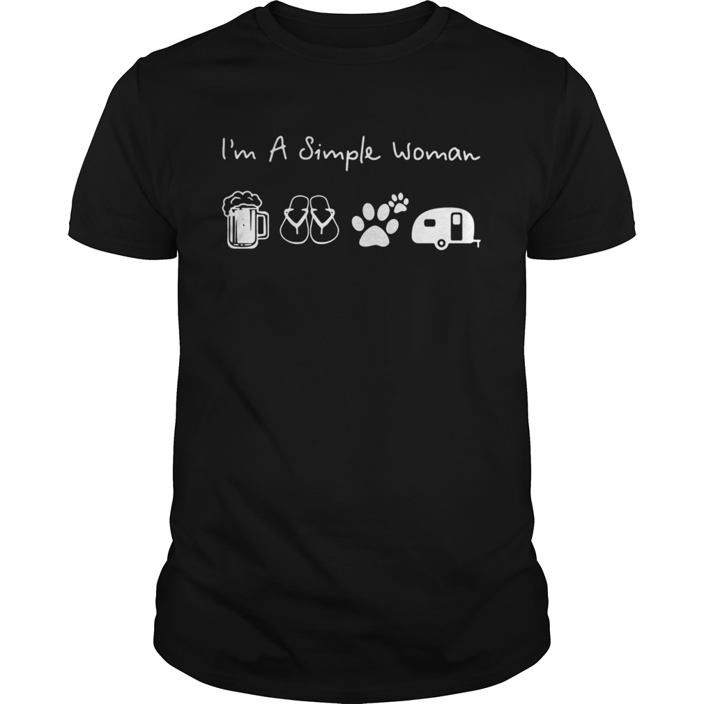 I’m a simple woman like beer flip flop paw dog and camping shirt