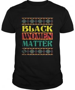 Guys Official Black Women Matter Shirt
