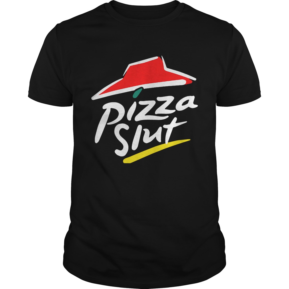 Official Pizza slut shirt