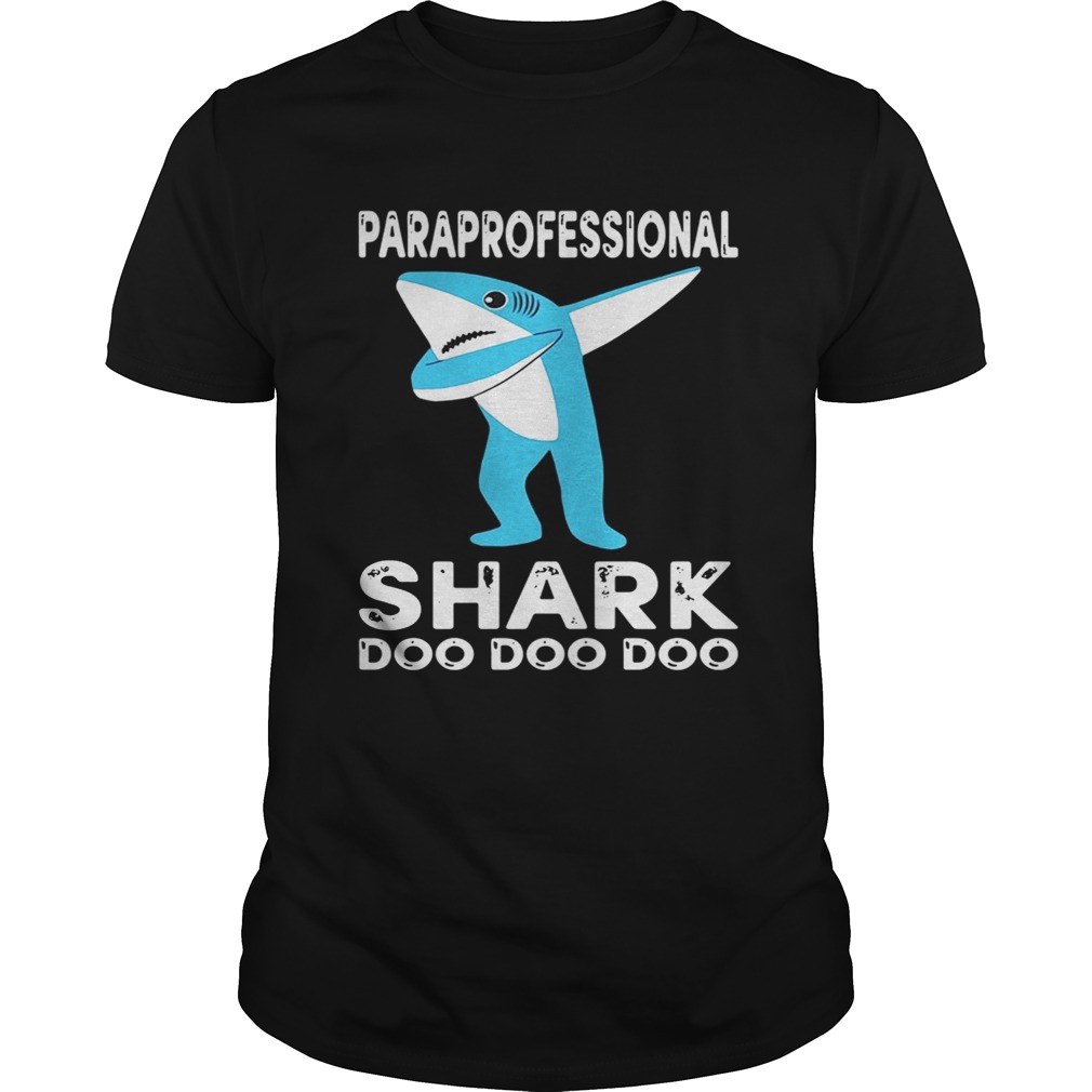 Paraprofessional Shark Doo Doo Doo Shirt