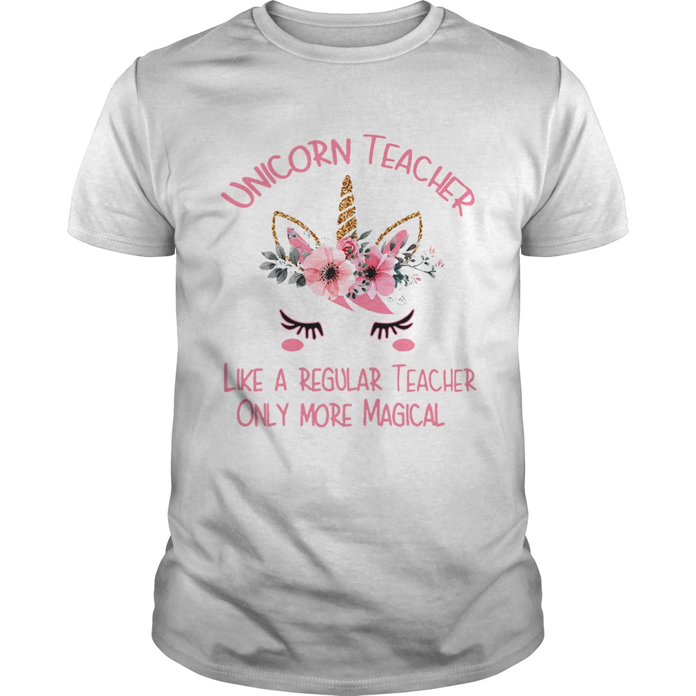 Unicorn teacher definition meaning like a regular teacher only more magical shirt