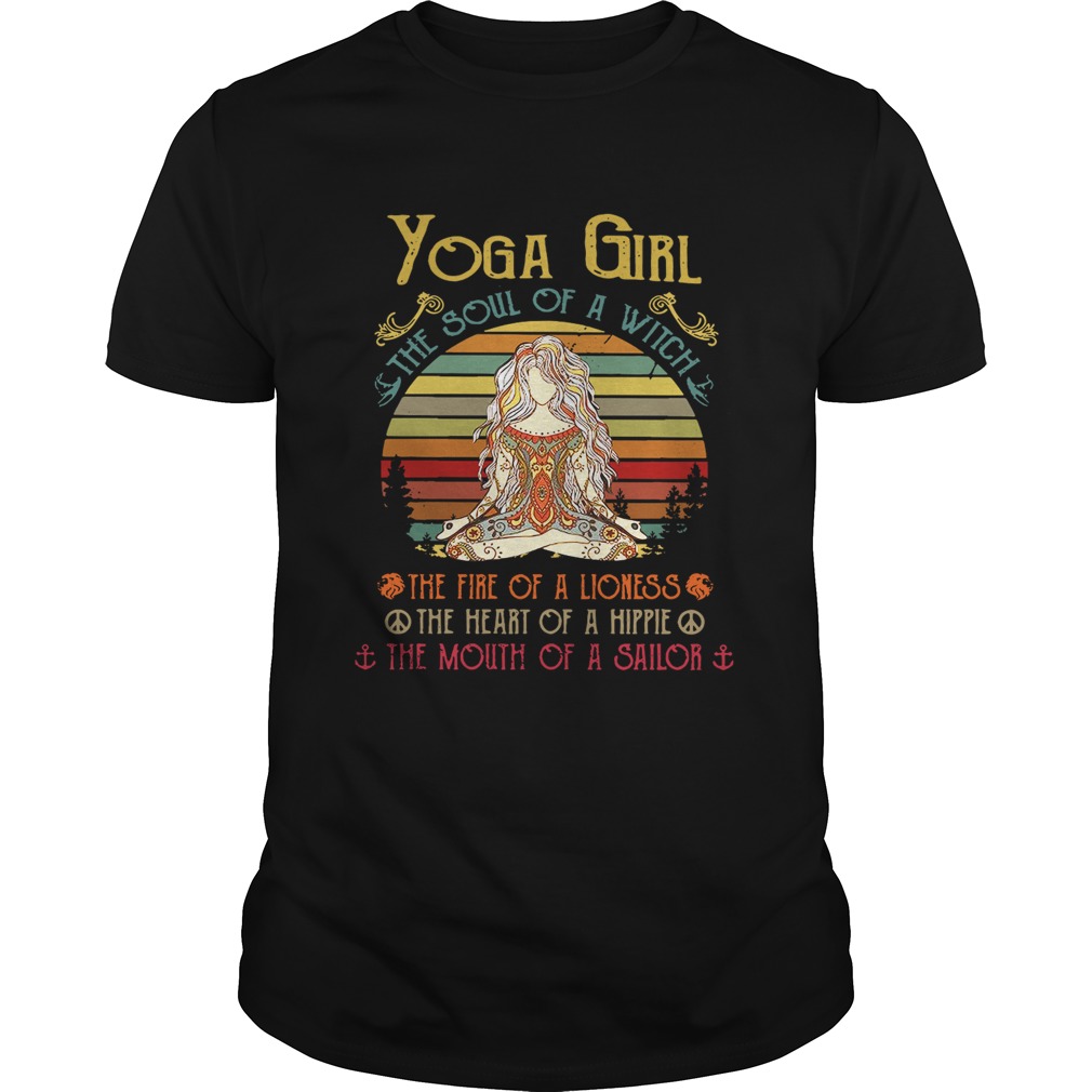 Yoga girl the soul of a witch the fire of a lioness the heart of a hippie the mouth of a sailor retro shirt