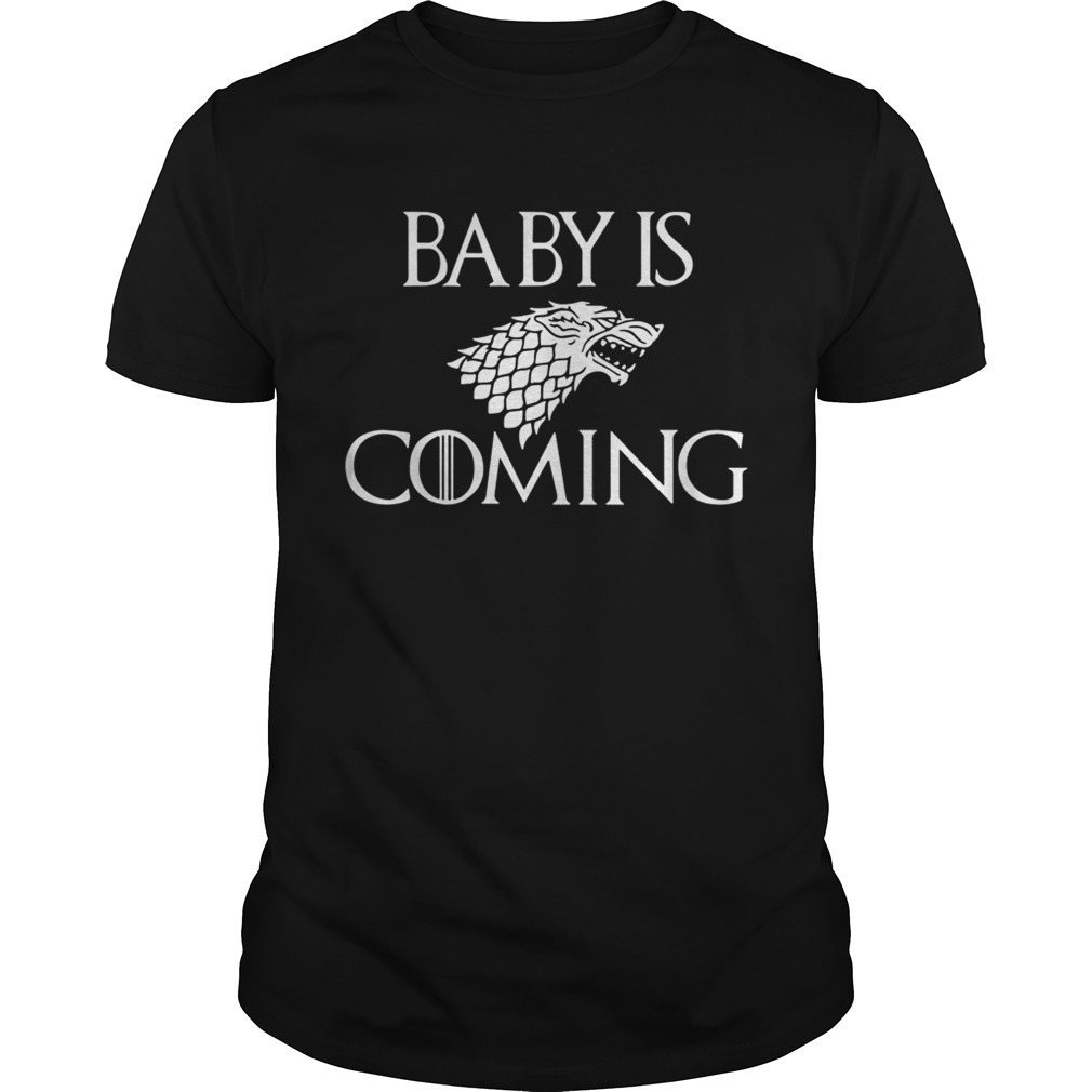 Baby is Coming Game Of Thrones shirt